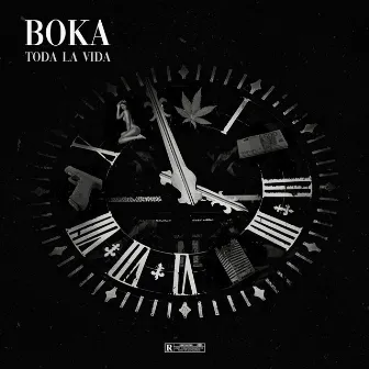 Toda La Vida by Boka