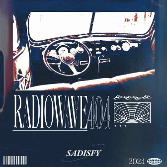 RADIOWAVE404 by Sadisfy