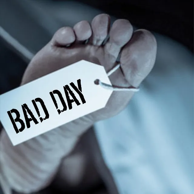 Bad Day