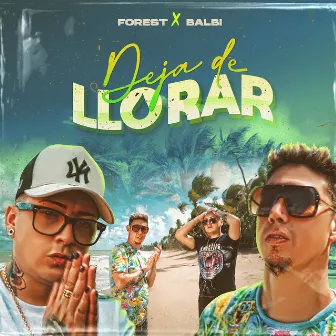 Deja de Llorar by Forest