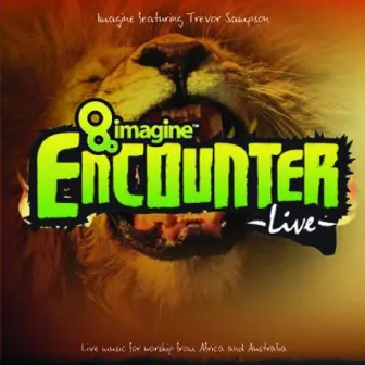 Encounter Live by Imagine