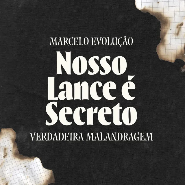 Nosso Lance É Secreto