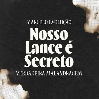 Nosso Lance É Secreto by Unknown Artist