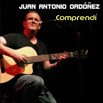 Comprendi by Juan Antonio Ordóñez