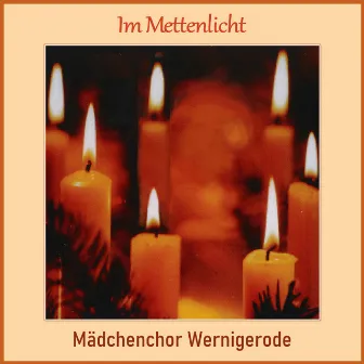 Im Mettenlicht by Mädchenchor Wernigerode