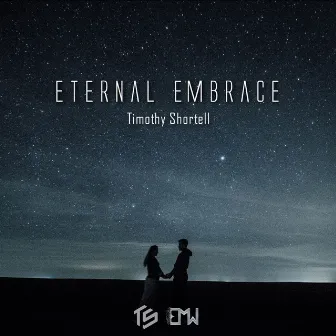 Eternal Embrace by Timothy Shortell