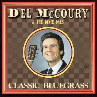 Classic Bluegrass by Del McCoury