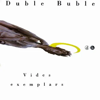 Vides Exemplars by Duble Buble