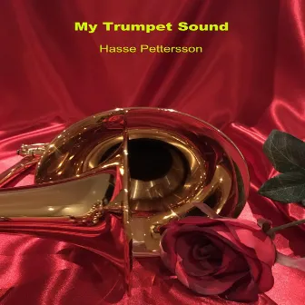 My Trumpet Sound by Hasse Pettersson