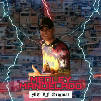 Medley Mandelado by MC LF Original