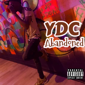 ABANDONED by YDC