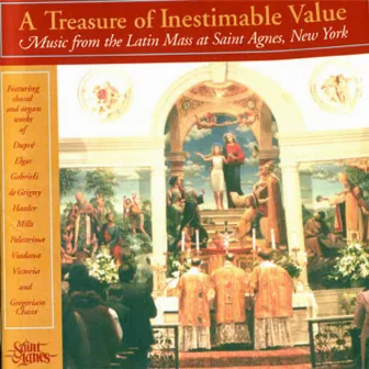 A Treasure of Inestimable Value by St. Agnes Choir