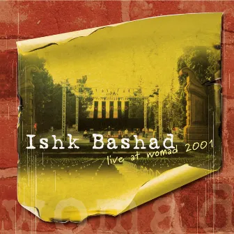 Ishk Bashad Live at Womad 2001 by Peppe Consolmagno