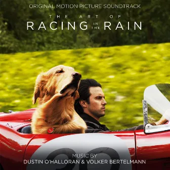 The Art of Racing in the Rain (Original Motion Picture Soundtrack) by Volker Bertelmann