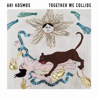 Together We Collide by Ah! Kosmos