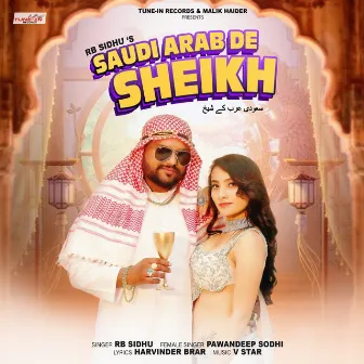 Saudi Arab De Sheikh by RB Sidhu