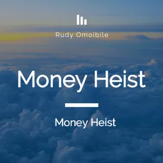 Money Heist by Rudy Omoibile