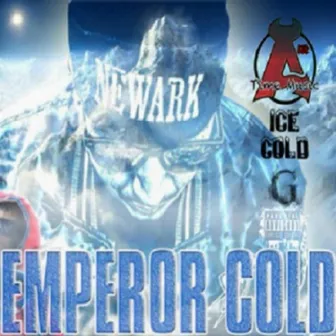 Emperor Cold by Ice Cold G