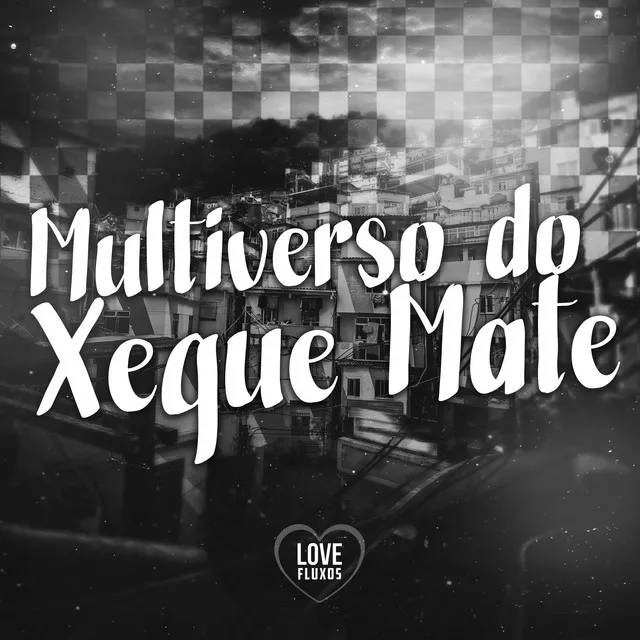 Multiverso do Xeque Mate