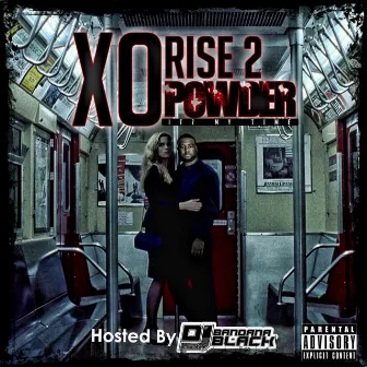 Rise 2 Powder: Itz My Time by Xo Love