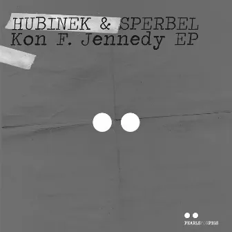 Kon F. Jennedy EP by Hubinek & Sperbel