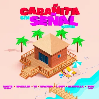 Cabañita Sin Señal (Remix) by Dante Damage