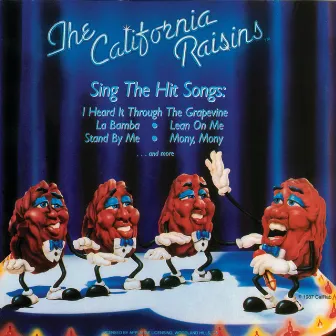 Sing The Hit Songs by California Raisins