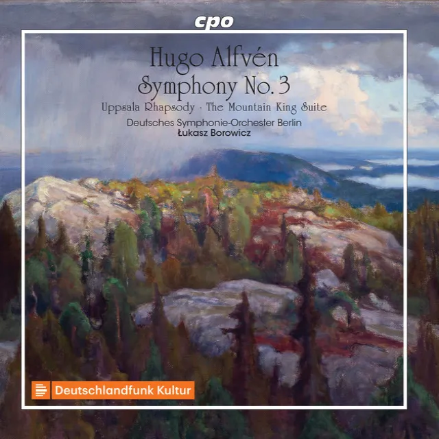 Alfvén: Symphony No. 3 in E Major, Uppsala Rhapsody & The Mountain King Suite