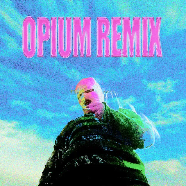 Opium - Remix