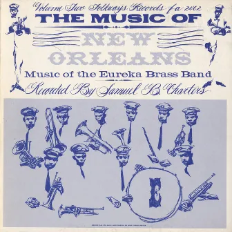 Music of New Orleans, Vol. 2: Music of the Eureka Brass Band by The Eureka Brass Band