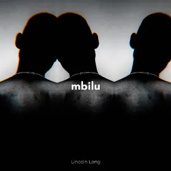 Mbilu by Lincoln Long