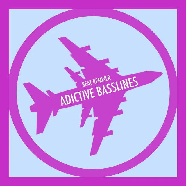 Adictive Bassline Three