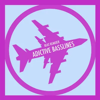 Adictive Basslines by Beat Remixer