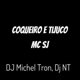 Coqueiro e Tijuco by Dj Michel Tron