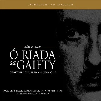 The Ó Riada Collection: Ó Riada Sa Gaiety by Seán Ó Riada