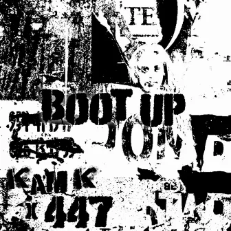 Boot Up by 447