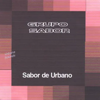 Sabor De Urbano by Grupo Sabor