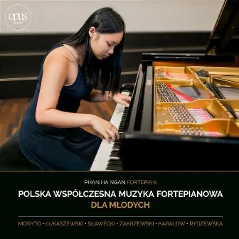 Polska Współczesna Muzyka Fortepianowa dla młodych by Phan Ha Ngan