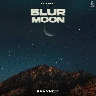 Blur moon by Ravvneet