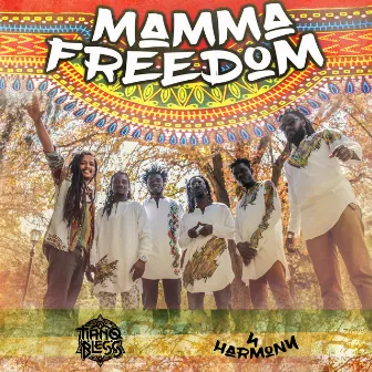 Mamma Freedom by Tiano Bless