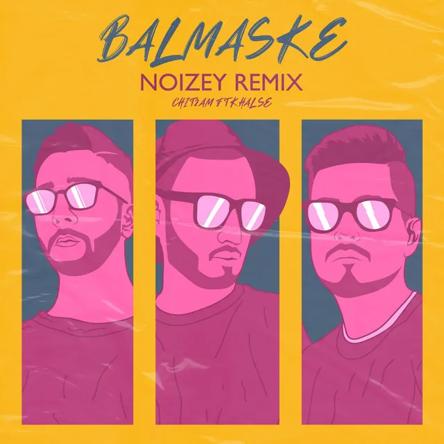 Balmaske - NOIZEY Remix