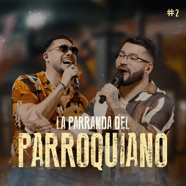 La Parranda del Parroquiano #2 - En Vivo