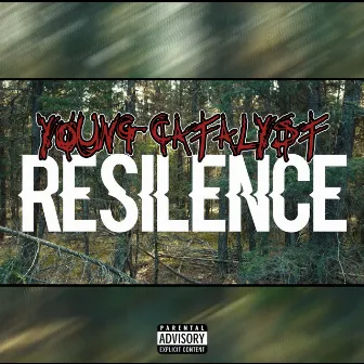 Resilence by Young Catalyst