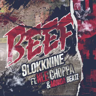 Beef by 9lokknine