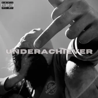 UNDERACHIEVER by Unknown Artist