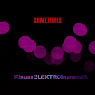 Sometimes by Klauss