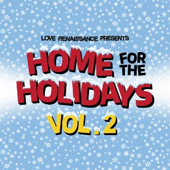 Home For The Holidays Vol. 2 by Love Renaissance (LVRN)