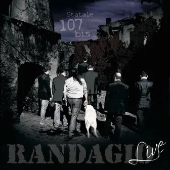 Randagio (Live) by Statale 107 bis