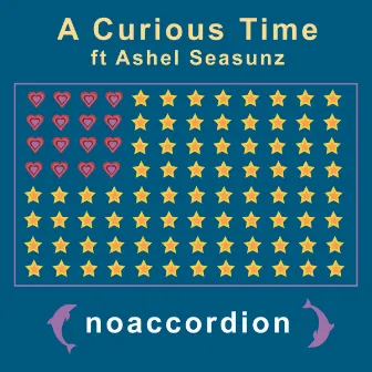 A Curious Time by Noaccordion