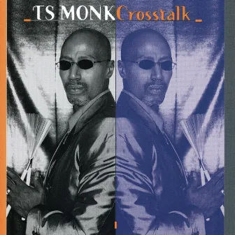 Cross Talk by T.S. Monk